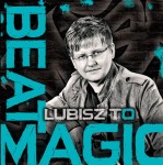 Beat Magic - Lubisz to