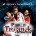 Bogdan Trojanek - Z cyganami pod gwiazdami