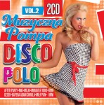 Muzyczna Pompa Disco Polo vol.2 (2CD)