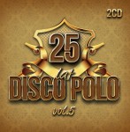 25 Lat Disco Polo vol.5 (2CD)