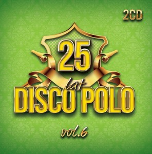 25 Lat Disco Polo vol.6 (2CD)