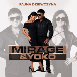 Mirage & Yoko - Fajna dziewczyna