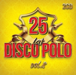 25 Lat Disco Polo vol.8 (2CD)