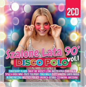 Szalone Lata 90'te Disco Polo (2CD)