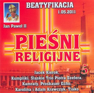 Pieśni Religijne vol.5 (Beatyfikacja)