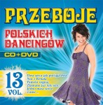 Przeboje Polskich Dancingów vol.13 (CD+DVD)