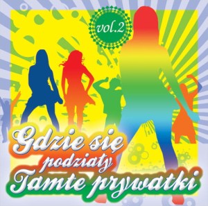 Gdzie się podziały tamte prywatki vol.2 /Żono moja/