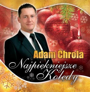 Adam Chrola - Najpiękniejsze kolędy