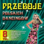 Przeboje polskich dancingów vol.8 (PREMIERA)