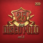 25 Lat Disco Polo vol.3 (2CD)