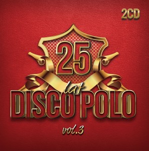 25 Lat Disco Polo vol.3 (2CD)