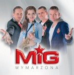 MIG - Wymarzona (HIT 2015)
