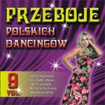 Przeboje polskich dancingów vol.9 (PREMIERA)
