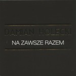 Damian Holecki - Na zawsze razem